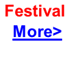 Festival  More>